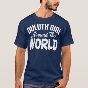 duluth girl around the world T-Shirt