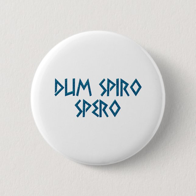 dum spiro spero Latein 2 Inch Round Button (Front)