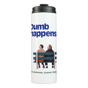 Dumb and Dumber   Dumb Happens Thermal Tumbler