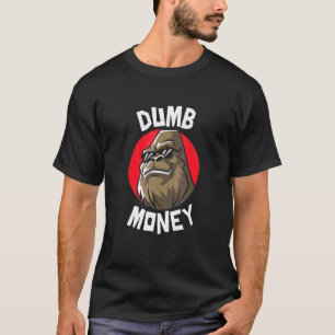 Dumb Money T-Shirt