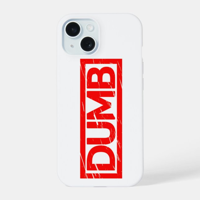 Dumb Stamp iPhone 15 Case (Back)