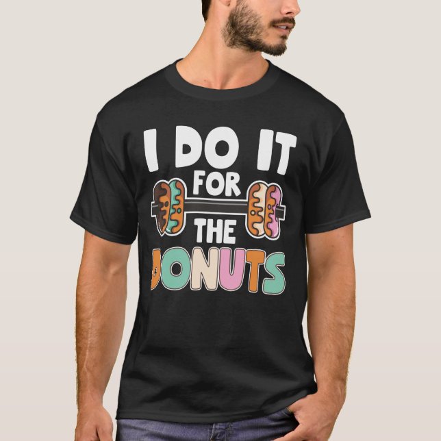 Dumbbell Weightlifting Donut Dessert Gym Workout T-Shirt (Front)