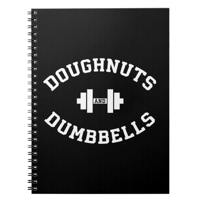 Dumbbells And Doughnuts - Funny Gym Workout Notebook (Front)