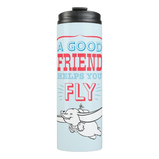 Dumbo | A Good Friend Helps You Fly Thermal Tumbler (Front)
