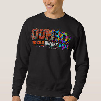 DUMBO Brooklyn Bricks Before Buzz NYC Sweatshirt