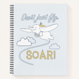 Dumbo   Don't Just Fly. SOAR Notebook