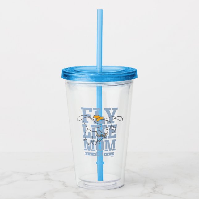 Dumbo | Fly Like Mom Acrylic Tumbler (Front)