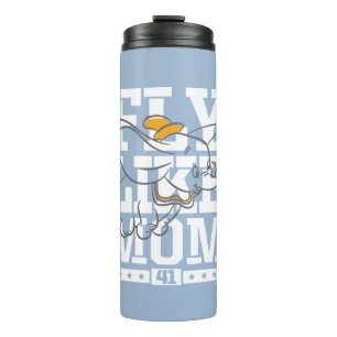 Dumbo   Fly Like Mom Thermal Tumbler