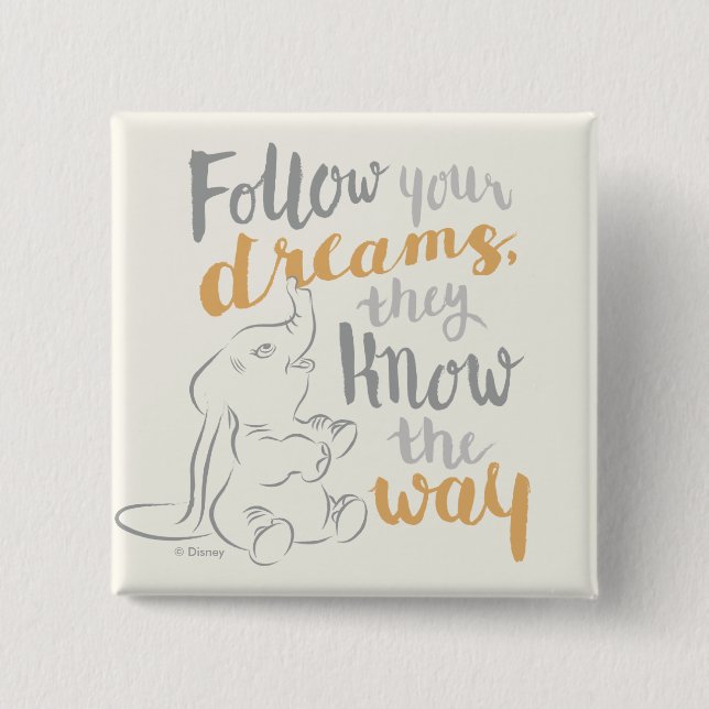 Dumbo | Follow Your Dreams 2 Inch Square Button (Front)