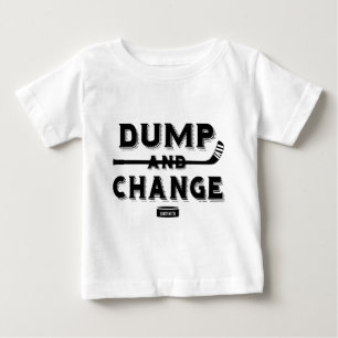 Dump and Change Hockey Baby T-Shirt
