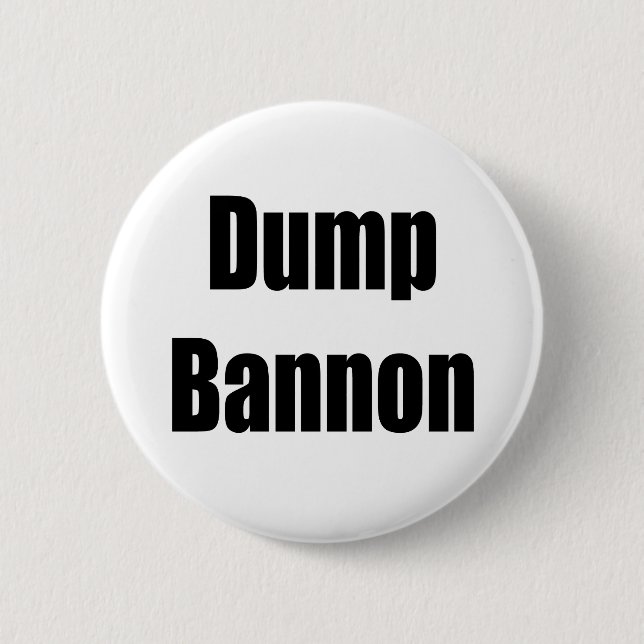 Dump Bannon 2 Inch Round Button (Front)
