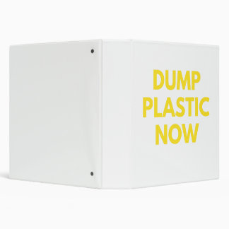 Dump Plastic Now! Eco Friendly, Environment, Green Binder