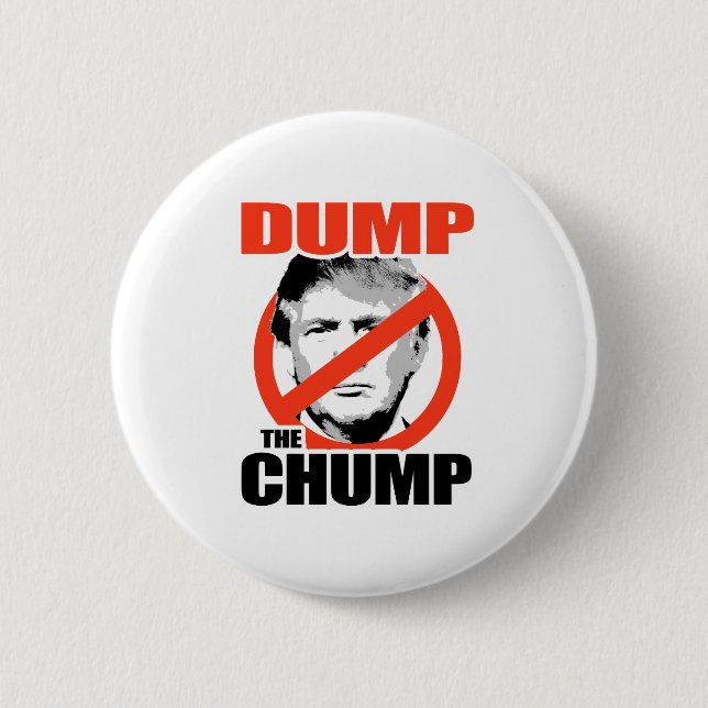 Dump the Chump Trump 2 Inch Round Button (Front)