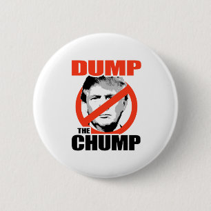 Dump the Chump Trump 2 Inch Round Button