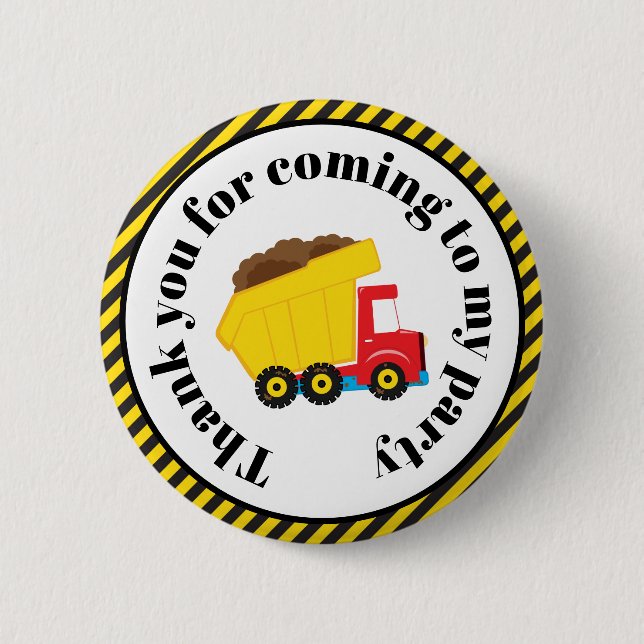 Dump Truck and Digger 'Thank you for coming' 2 Inch Round Button (Front)
