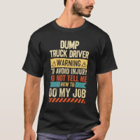 Dump Truck Driver Warning