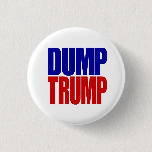 “DUMP TRUMP” 2.25-inch 1 Inch Round Button (Front)