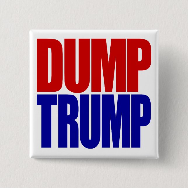 “DUMP TRUMP” 2 INCH SQUARE BUTTON (Front)