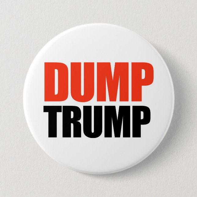 Dump Trump - -  3 Inch Round Button (Front)