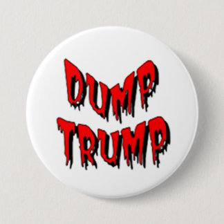 DUMP TRUMP 3 INCH ROUND BUTTON