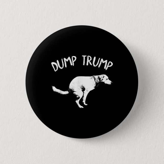Dump Trump Dog Pooping  2 Inch Round Button (Front)