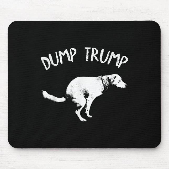 Dump Trump Dog Pooping  Mouse Pad (Front)