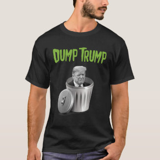  Dump Trump Election 2020 Funny Novelty Trash Can  T-Shirt