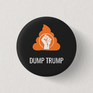 DUMP TRUMP T-Shirt 1 Inch Round Button