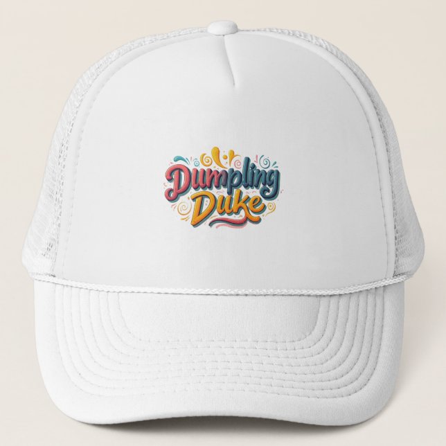 Dumpling Duke  Trucker Hat (Front)