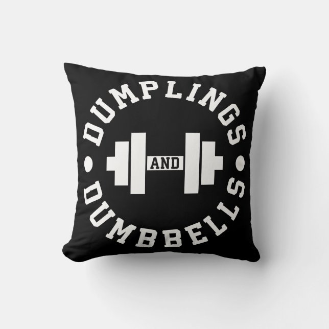 Dumplings and Dumbbells - Bulking - Funny Novelty Throw Pillow (Front)
