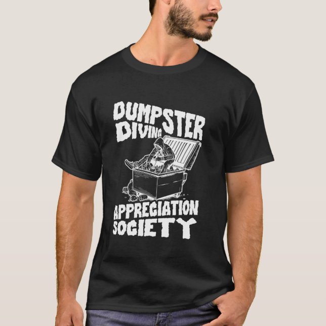 Dumpster Diving T-Shirt (Front)