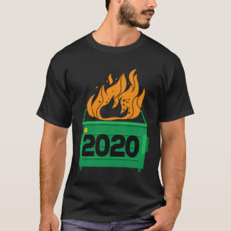 Dumpster Fire 2020 Sucks Funny Trash Garbage Fire  T-Shirt