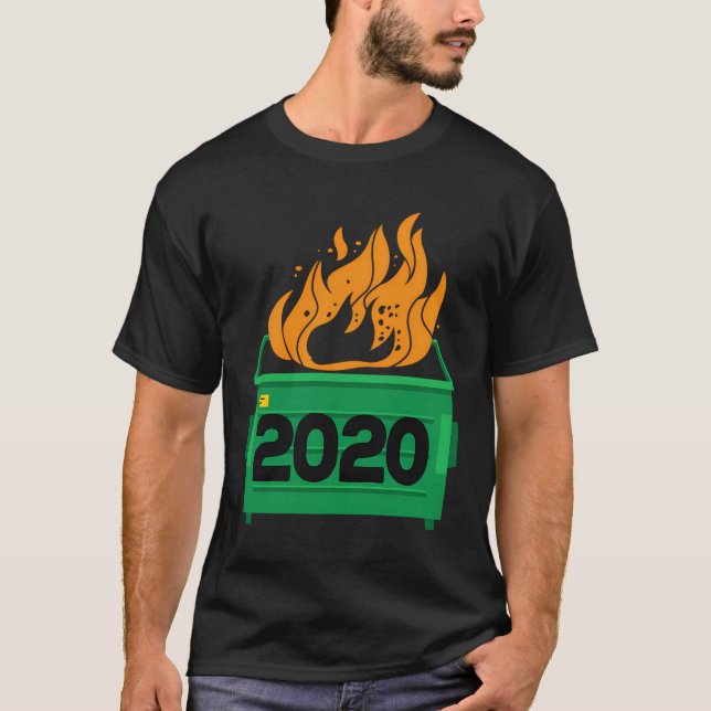 Dumpster Fire 2020 Sucks Funny Trash Garbage Fire  T-Shirt (Front)