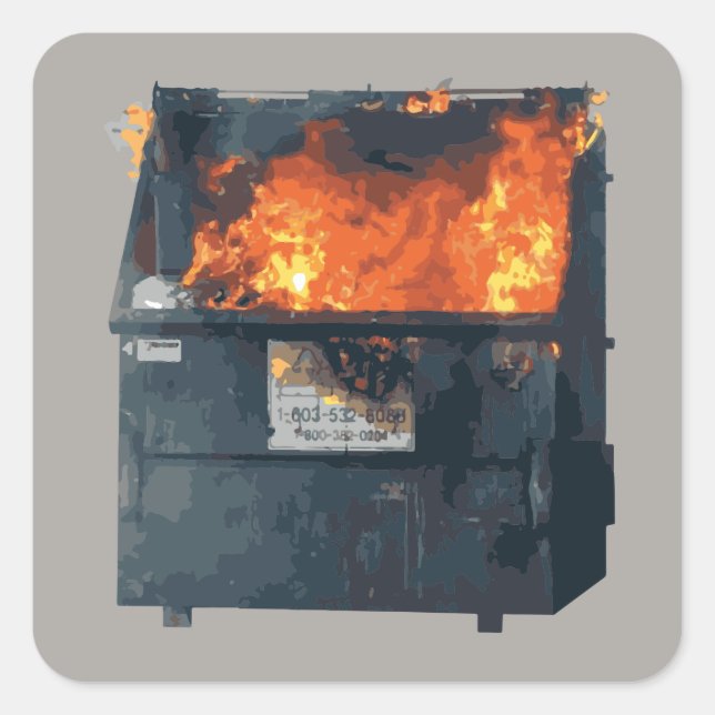 Dumpster Fire - funny hot mess Square Sticker (Front)