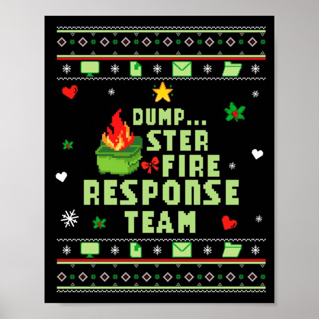 Dumpster Fire Resnse Team Chaos Ugly Sweater Cute  Poster (Front)