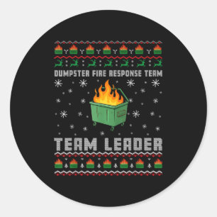 Dumpster Fire Resnse Team Ugly Christmas Sweaters  Classic Round Sticker