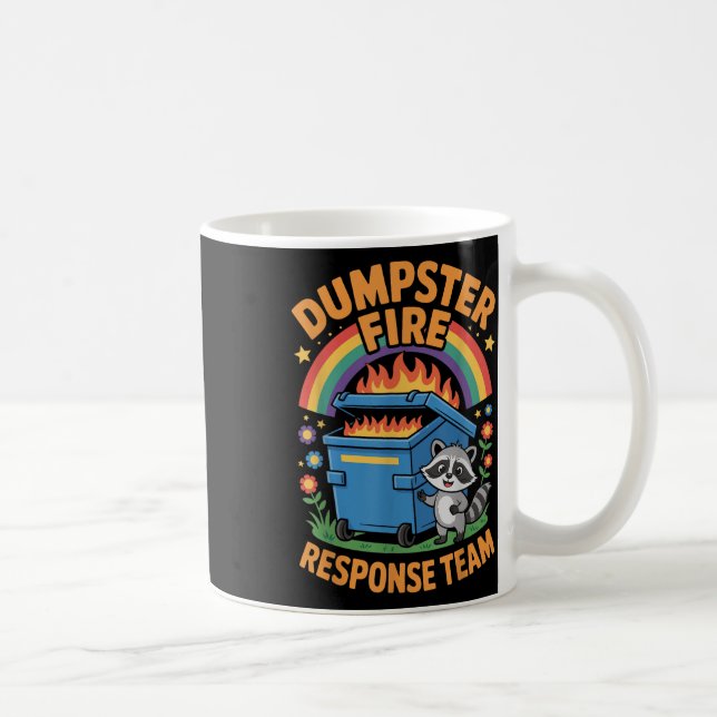 Dumpster Fire Response Team  Coffee Mug (Right)