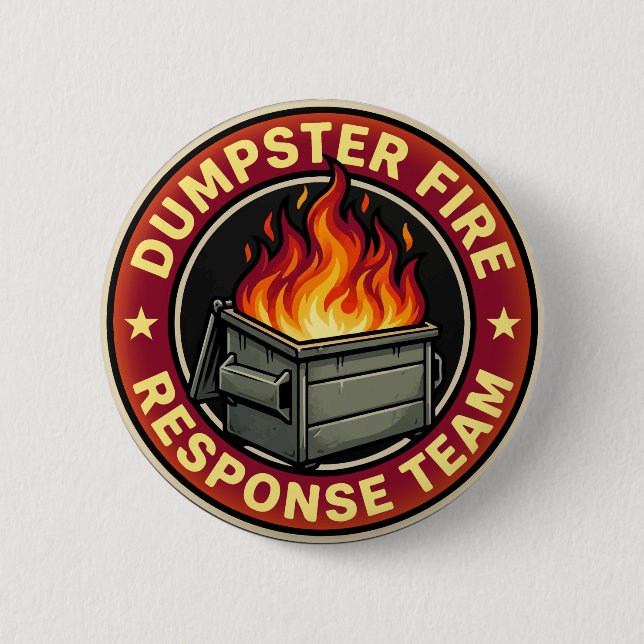dumpster fire response team funny 2 inch round button (Front)