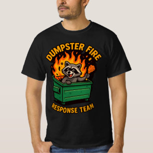 Dumpster Fire Response Team l Raccoon Trash Panda T-Shirt