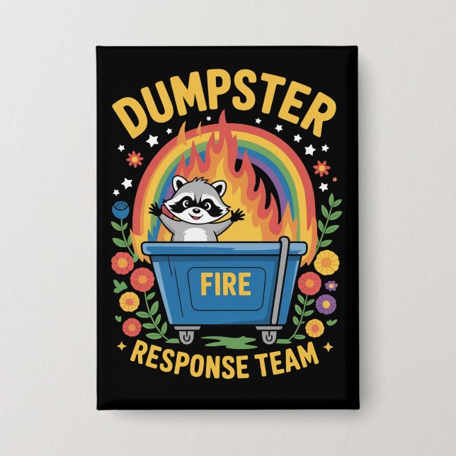 Dumpster Fire Response Team Sarcasm Meme Funny  (Front)