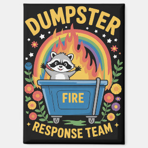Dumpster Fire Response Team Sarcasm Meme Funny  Magnet