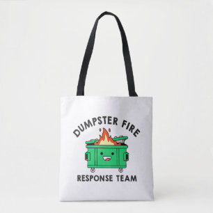 Dumpster Fire Response Team Tote Bag
