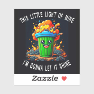 Dumpster Fire , This Little Light Of Mine,