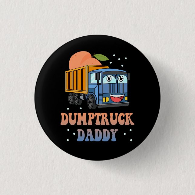 Dumptruck Daddy Retro Groovy Father Day Constructi 1 Inch Round Button (Front)