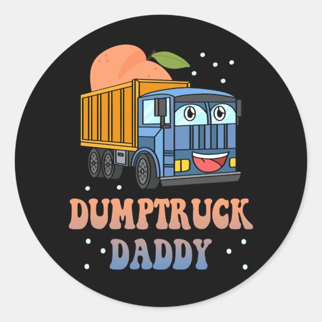 Dumptruck Daddy Retro Groovy Father Day Constructi Classic Round Sticker (Front)