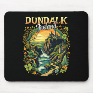 Dundalk Ireland Vacation Trip Travel Irish Souveni Mouse Pad