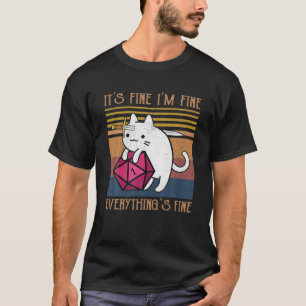 Dungeon Crawler Dragon Master Cat I'm Fine Everyth T-Shirt