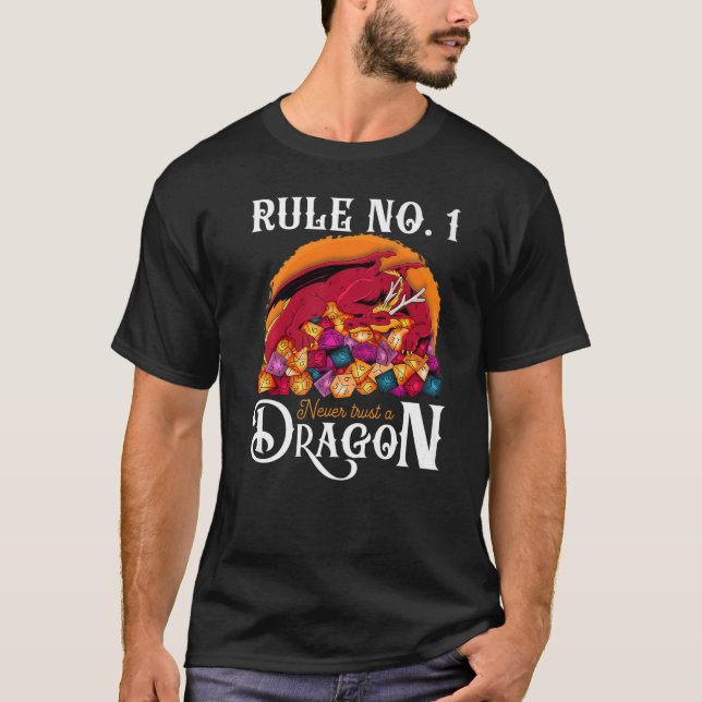 Dungeon Dice Shirt Never Trust A Dragon RPG Gamers (Front)