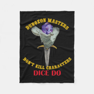 Dungeon Masters Dont Kill Characters Dice Do  Fleece Blanket