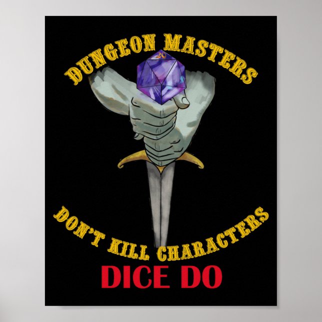 Dungeon Masters Dont Kill Characters Dice Do  Poster (Front)